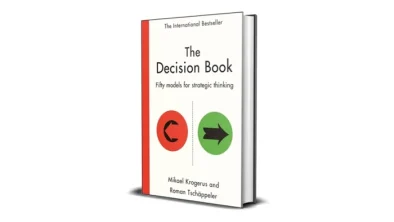 The Decision Book by Mikael Krogerus and Roman Tschappeler