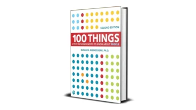 Buy and sell 100 Things Every Designer Needs to Know About People 2nd by Susan Weinschenk digital books cheap and complete