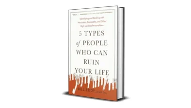 Buy and sell 5 Types of People Who Can Ruin Your Life by Bill Eddy digital books cheap and complete