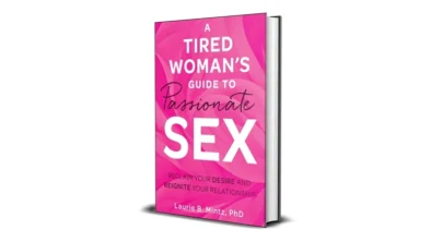Buy and sell A Tired Woman's Guide to Passionate Sex by Laurie B Mintz digital books cheap and complete