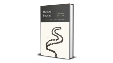 Buy and sell Confessions of the Flesh The History of Sexuality by Michel Foucault digital books cheap and complete