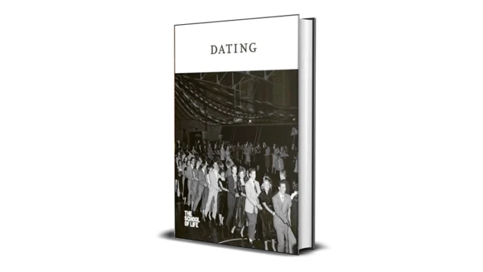 Buy and sell Dating by The School of Life digital books cheap and complete