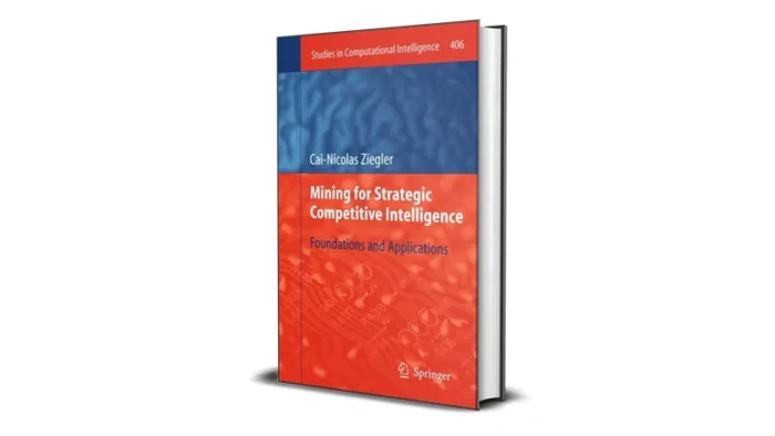 Buy and sell Mining for Strategic Competitive Intelligence by Cai-Nicolas Ziegler cheap and complete