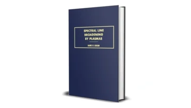 Buy and sell Spectral Line Broadening by Plasmas by Hans Griem digital books cheap and complete