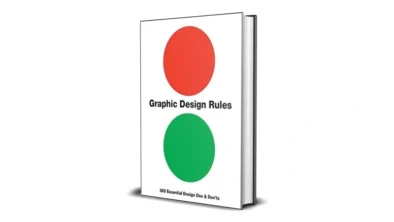 Graphic Design Rules (2019) by Tony Seddon and Sean Adams
